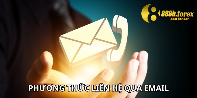 Phương thức liên hệ 888b qua email 