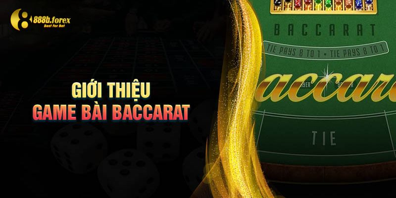 Giới thiệu về baccarat